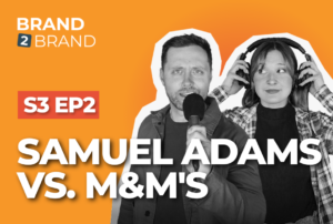 Brand2Brand Season 3, Episode 2: Samuel Adams vs. M&M's